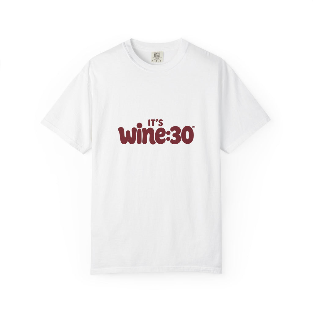 It’s Wine:30™ Casual Garment-Dyed Tee