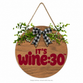 It’s Wine:30™ Casual Wooden Hanging Sign · 12-inch