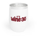 It’s Wine:30™ Casual Wine Tumbler · 12oz
